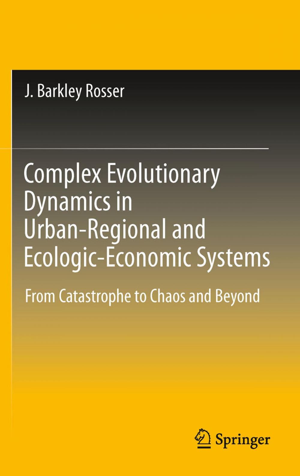 Big bigCover of Complex Evolutionary Dynamics in Urban-Regional and Ecologic-Economic Systems