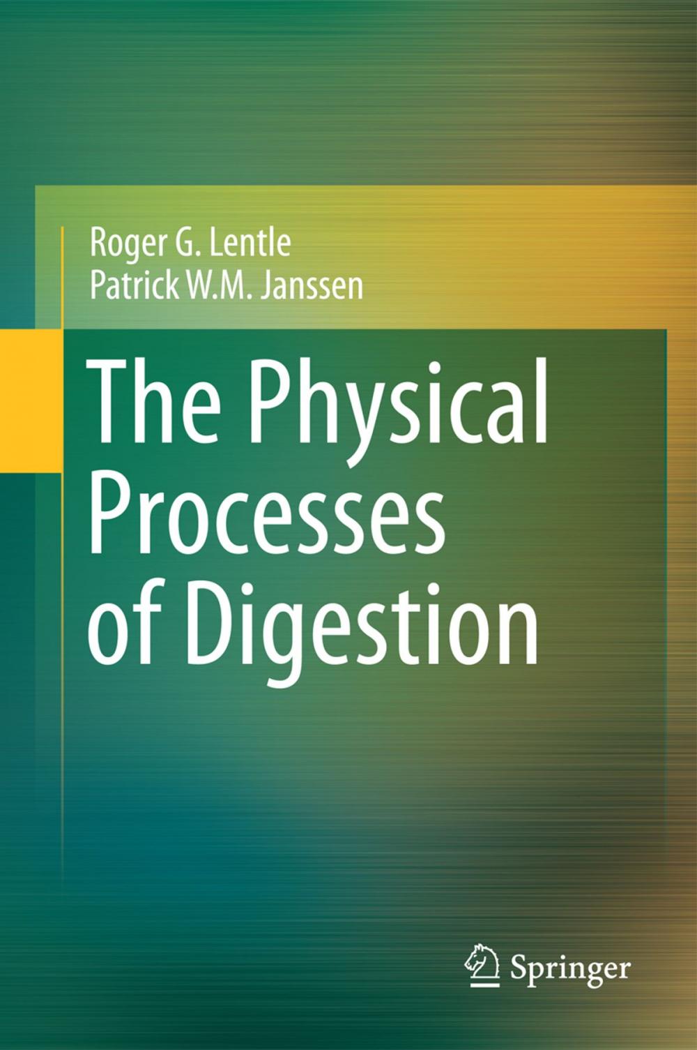 Big bigCover of The Physical Processes of Digestion