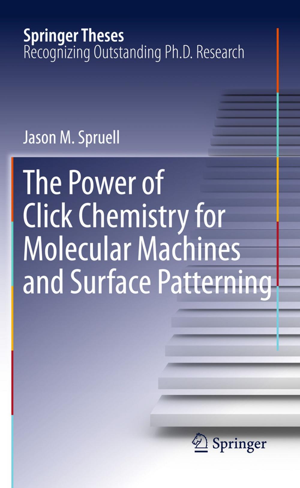 Big bigCover of The Power of Click Chemistry for Molecular Machines and Surface Patterning