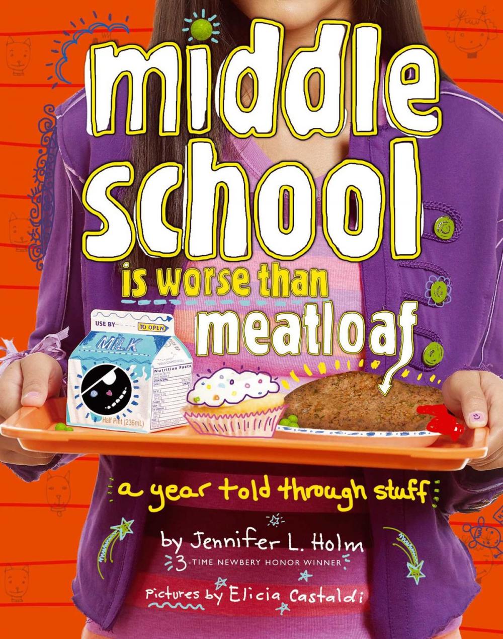 Big bigCover of Middle School Is Worse Than Meatloaf