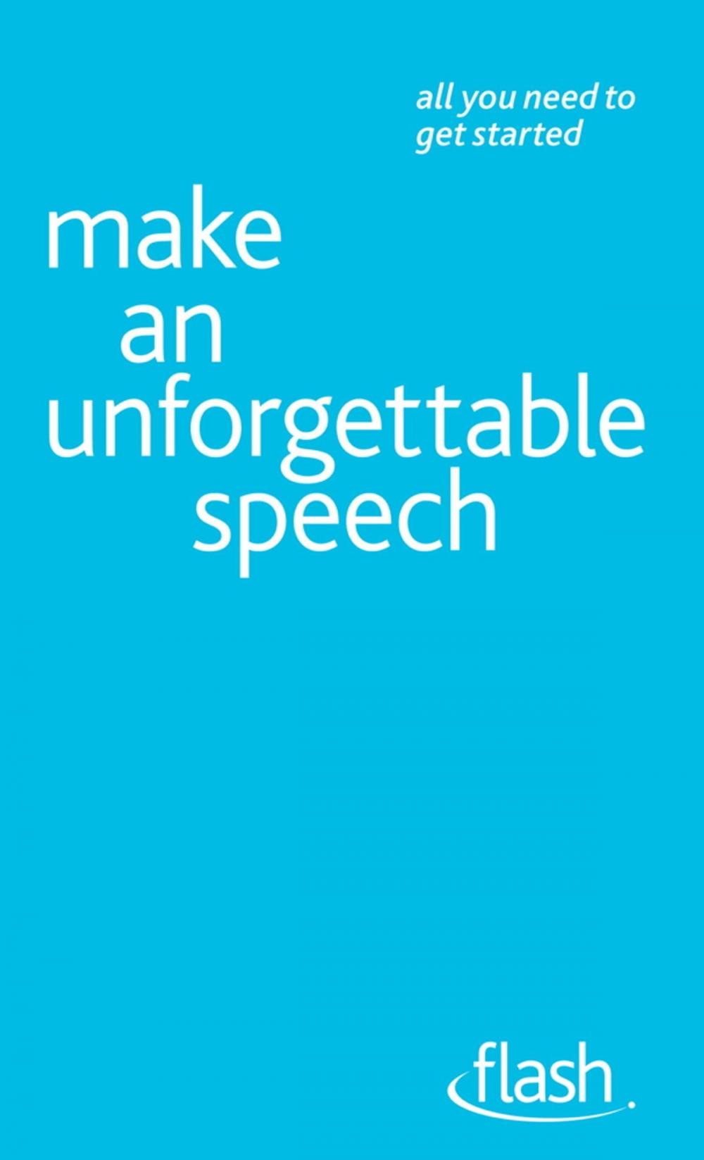 Big bigCover of Make An Unforgettable Speech: Flash