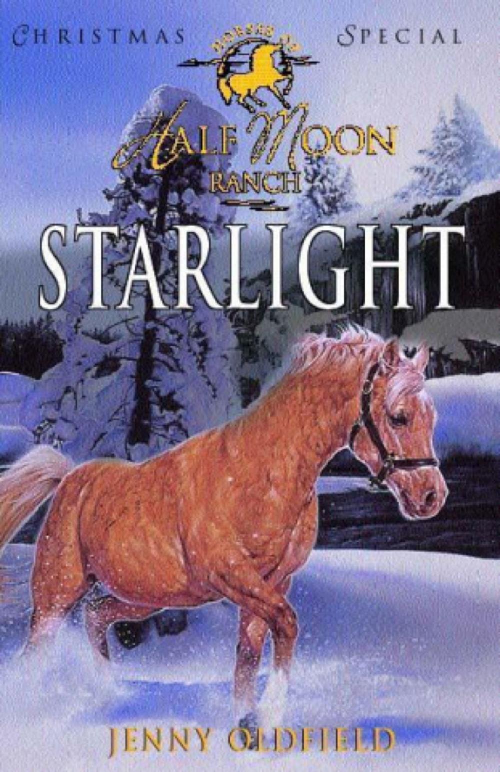 Big bigCover of Horses of Half Moon Ranch: Christmas Special: Starlight