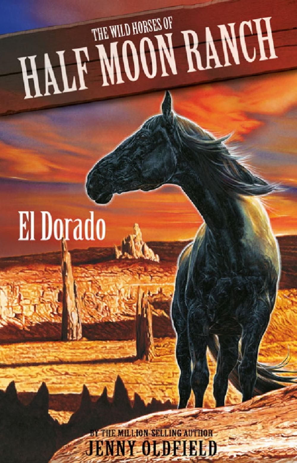 Big bigCover of Wild Horses: 1: El Dorado