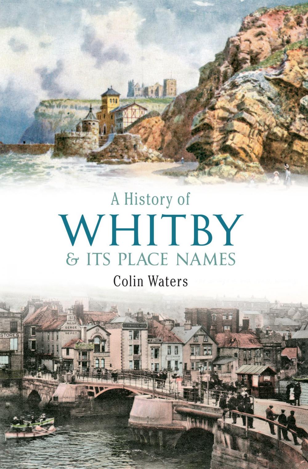 Big bigCover of A History of Whitby and its Place Names