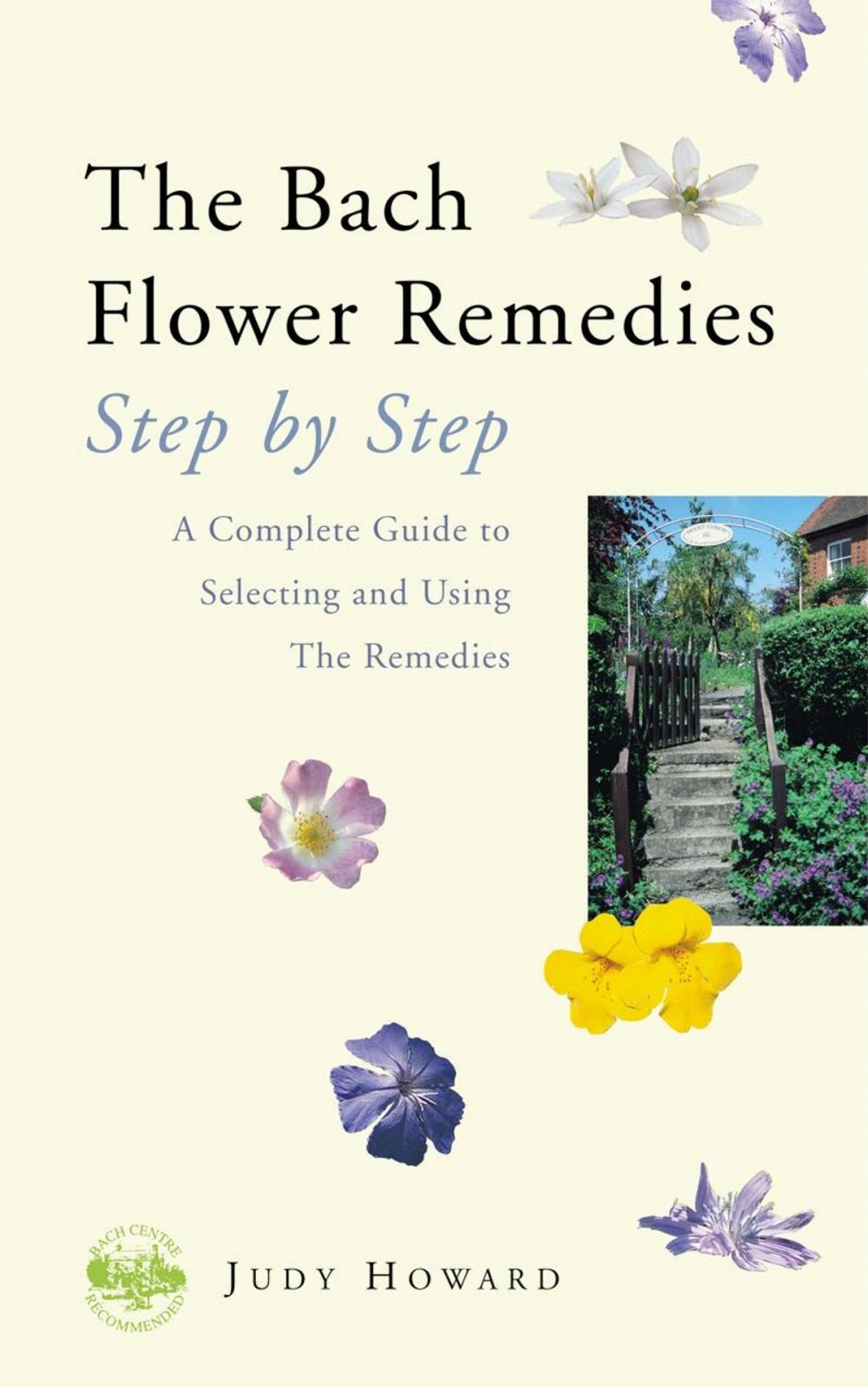 Big bigCover of The Bach Flower Remedies Step by Step