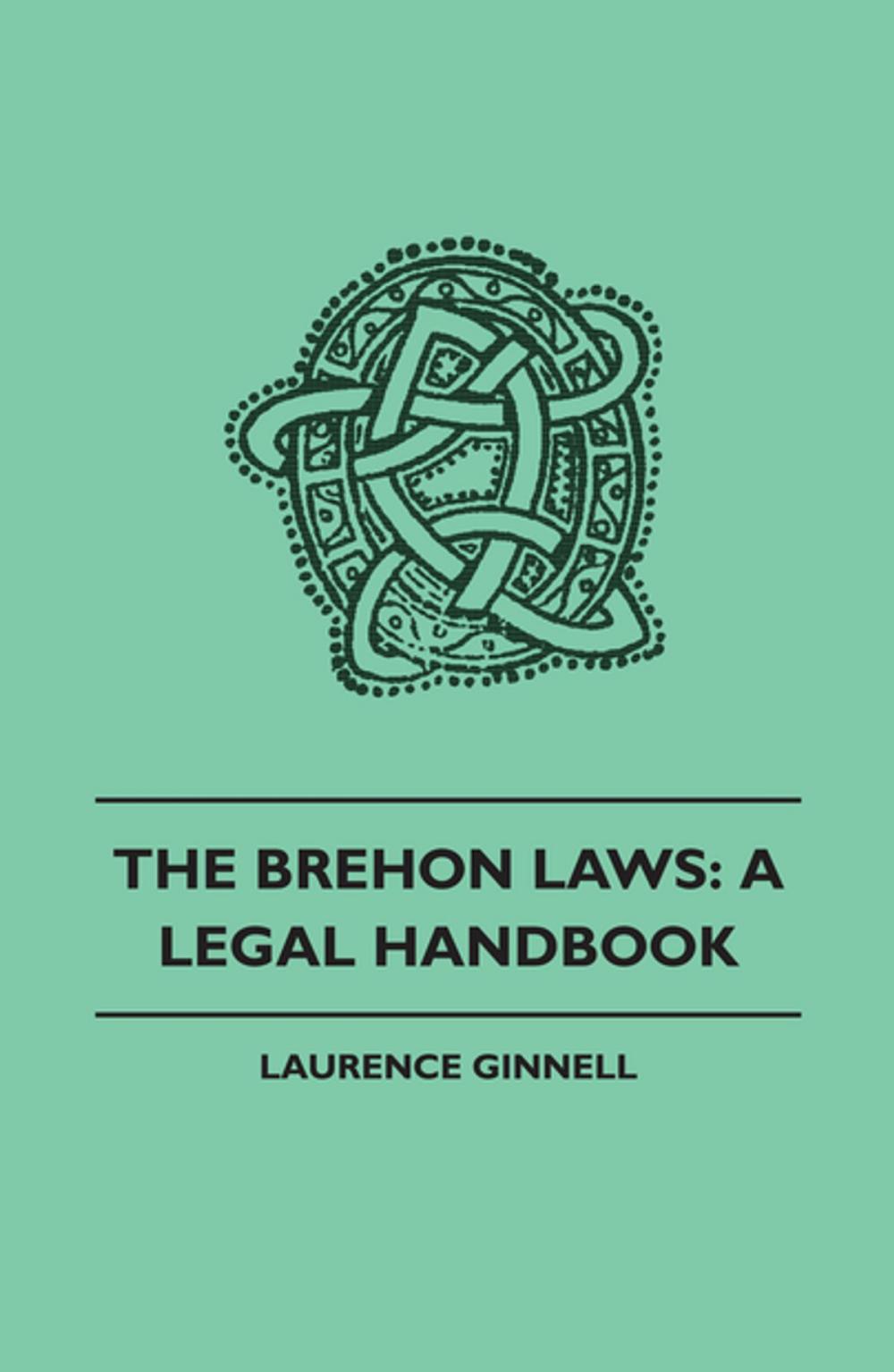 Big bigCover of The Brehon Laws: A Legal Handbook