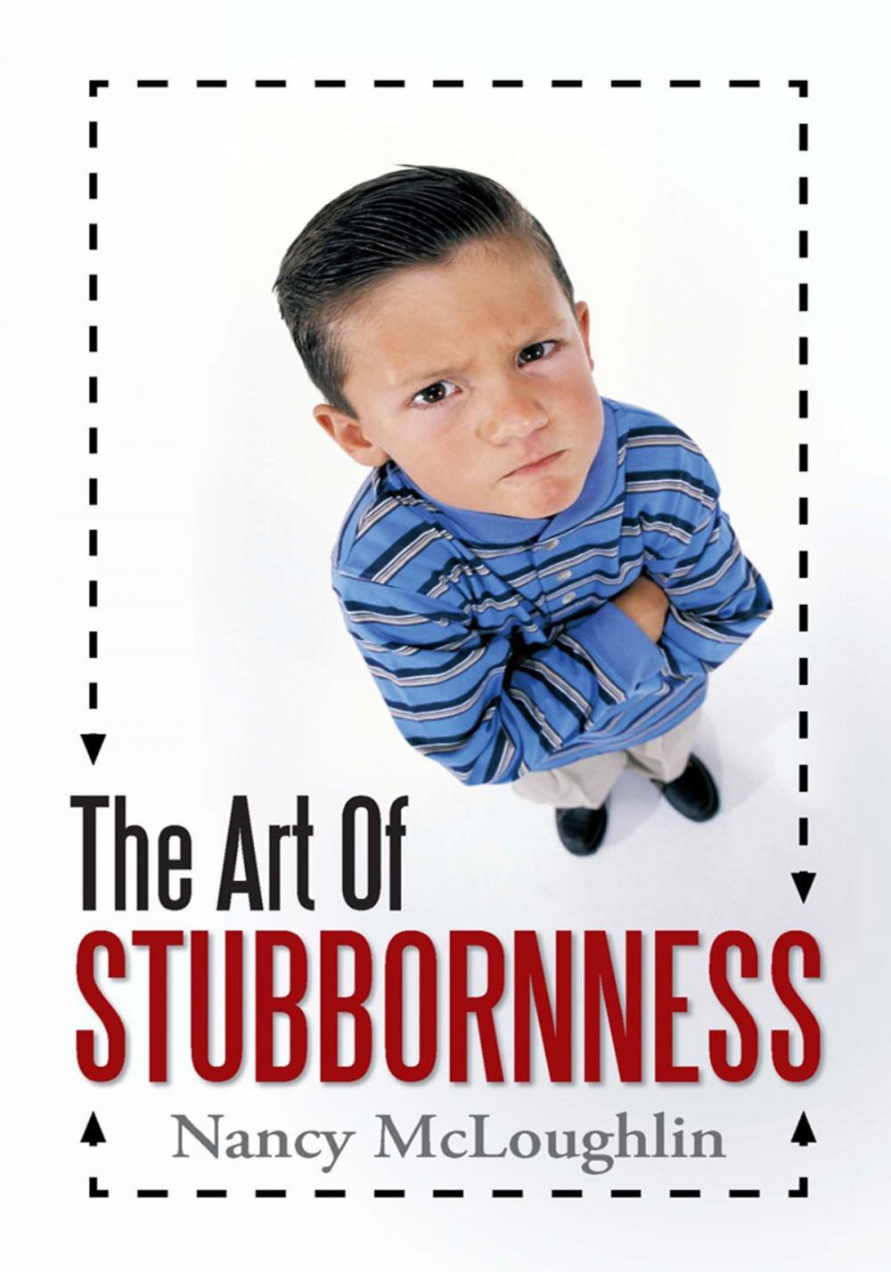 Big bigCover of The Art of Stubbornness