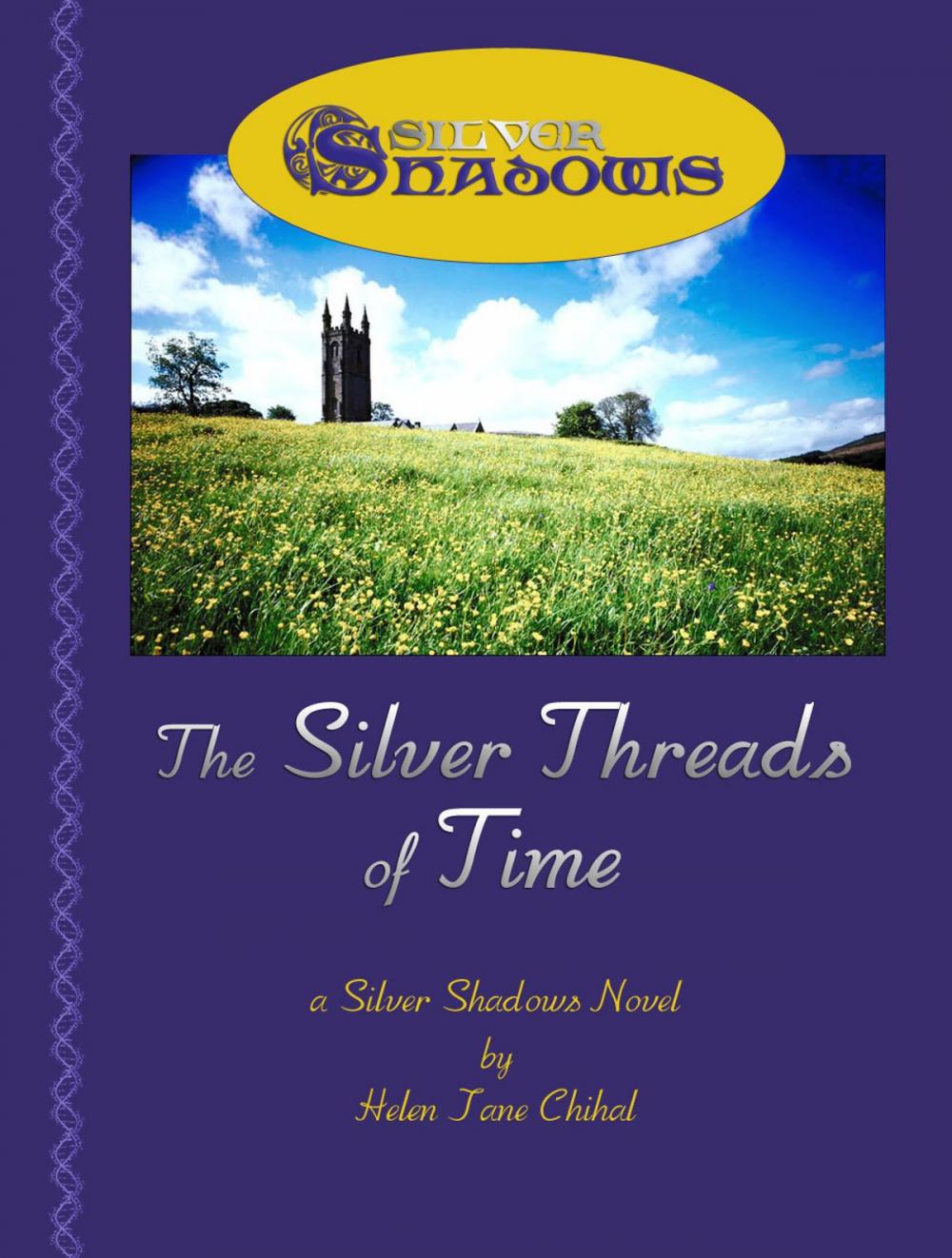 Big bigCover of The Silver Threads of Time: A SilverShadows Book