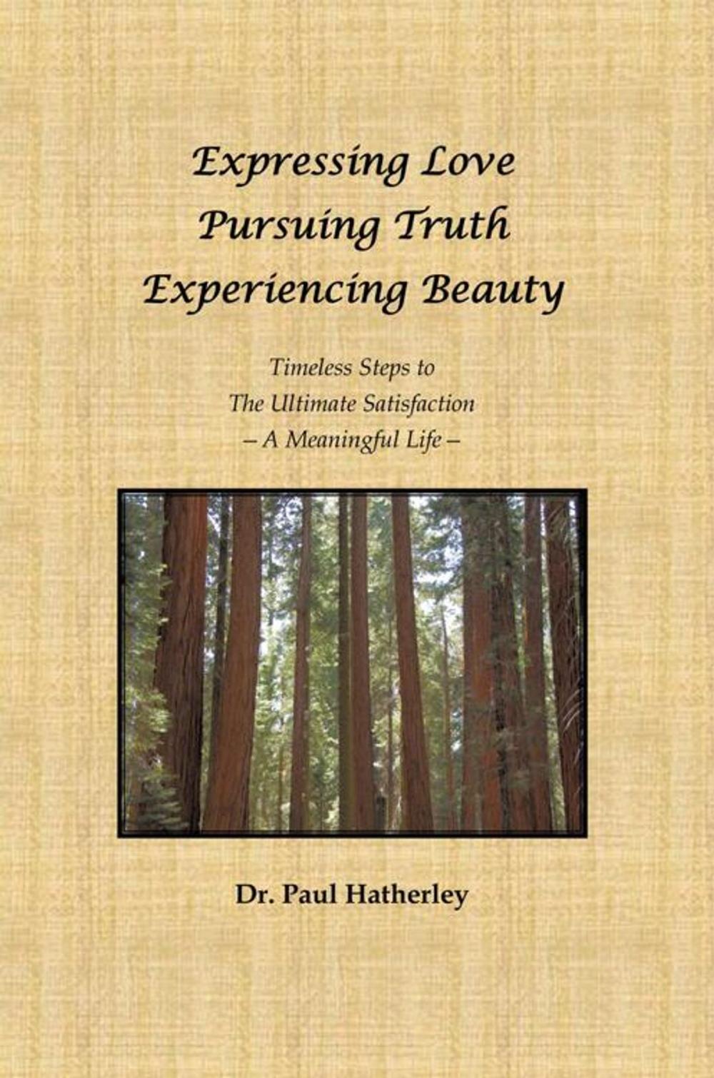 Big bigCover of Expressing Love--Pursuing Truth--Experiencing Beauty