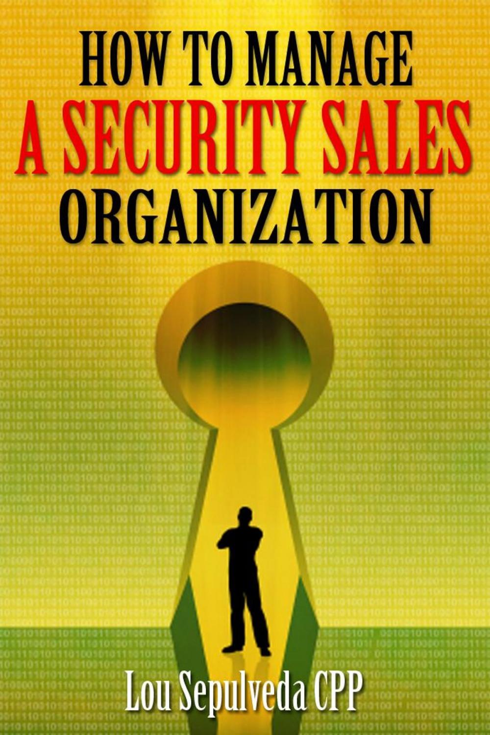 Big bigCover of How To Manage A Security Sales Organization