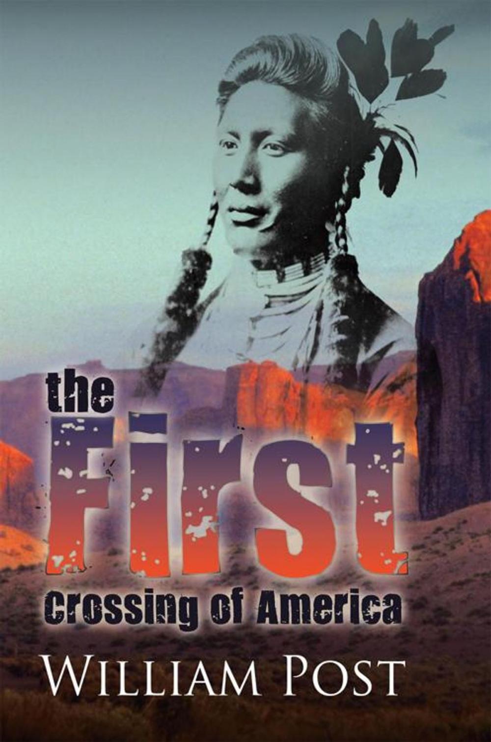 Big bigCover of The First Crossing of America