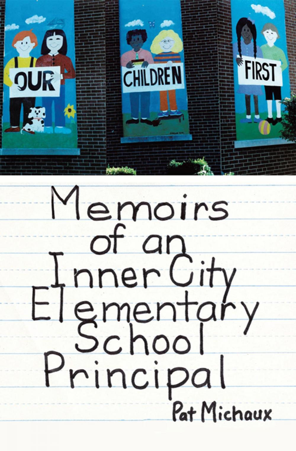 Big bigCover of Memoirs of an Inner City Elementary School Principal