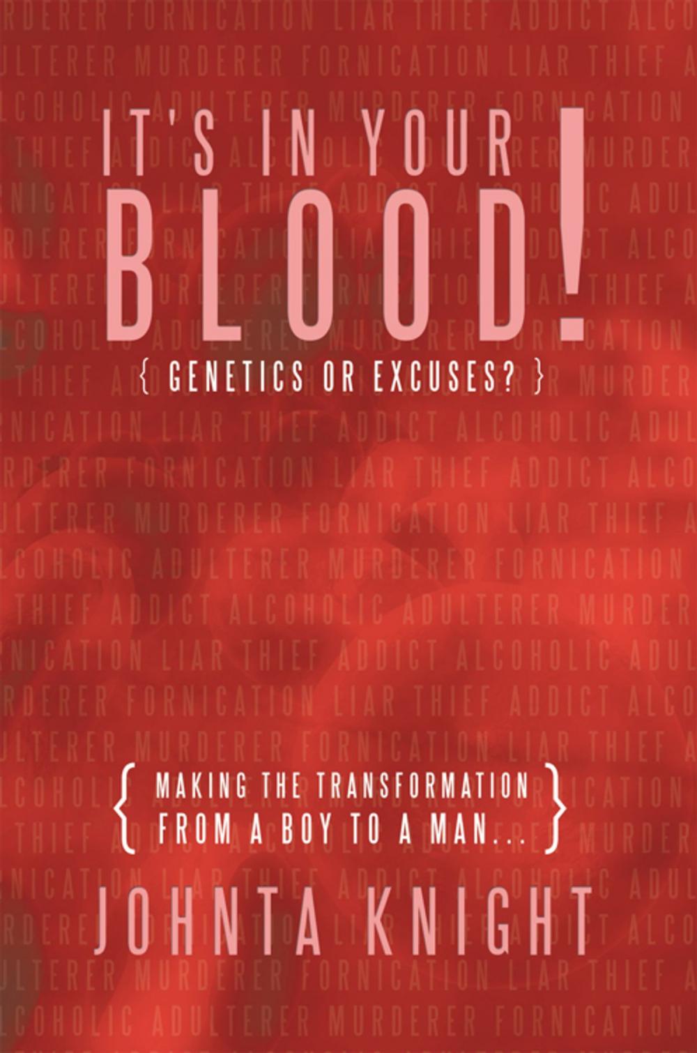 Big bigCover of It's in Your Blood! "Genetics or Excuses?"