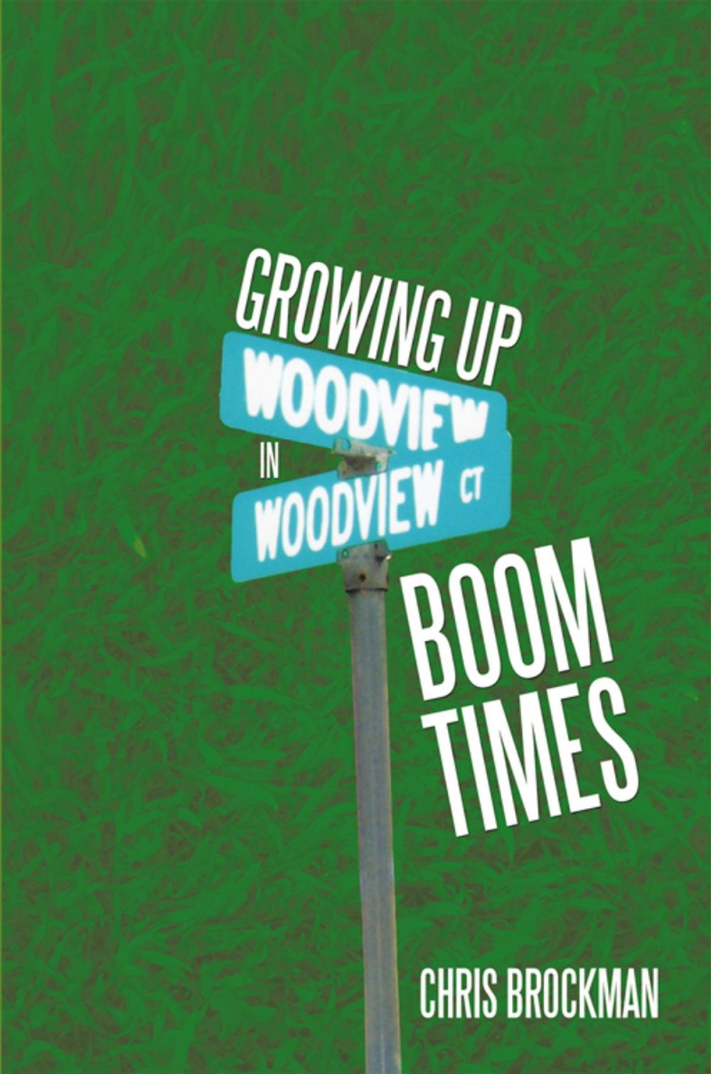 Big bigCover of Growing up in Boom Times