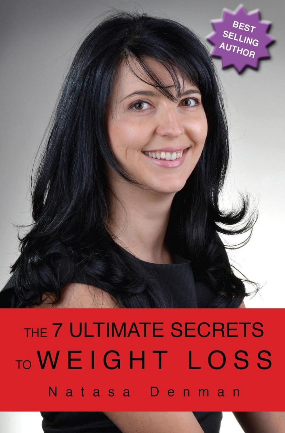 Big bigCover of The 7 Ultimate Secrets to Weight Loss