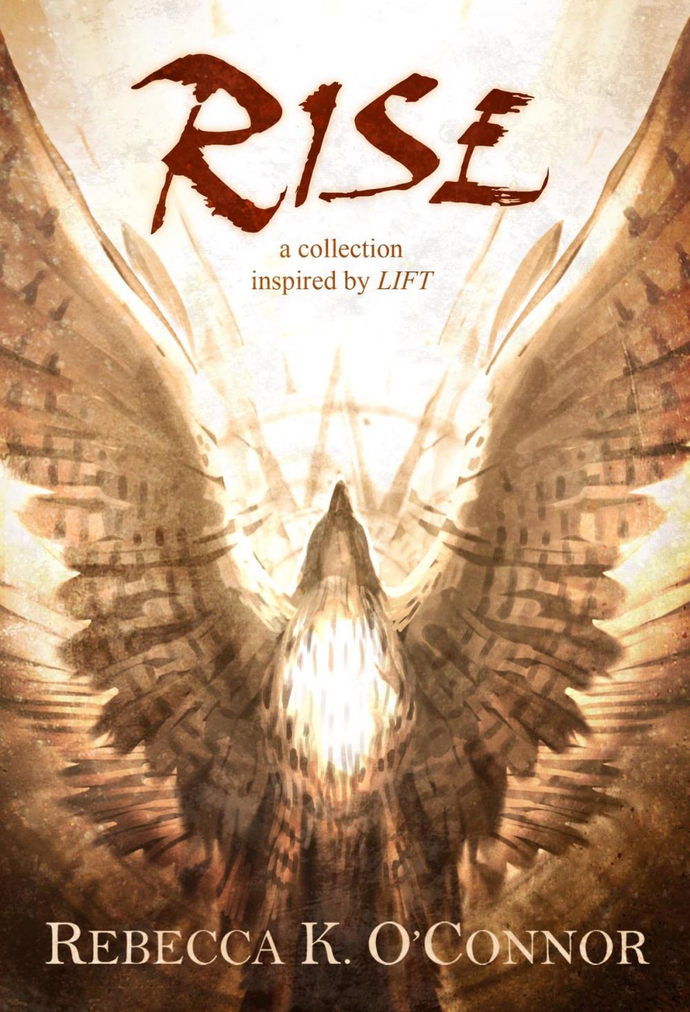 Big bigCover of Rise: A Collection Inspired by Lift