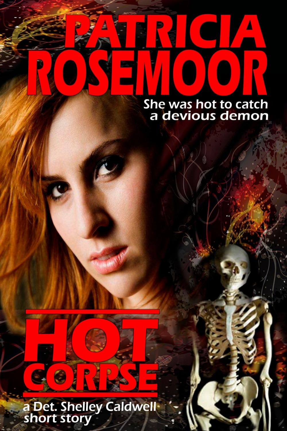 Big bigCover of Hot Corpse, a Det. Shelley Caldwell short story