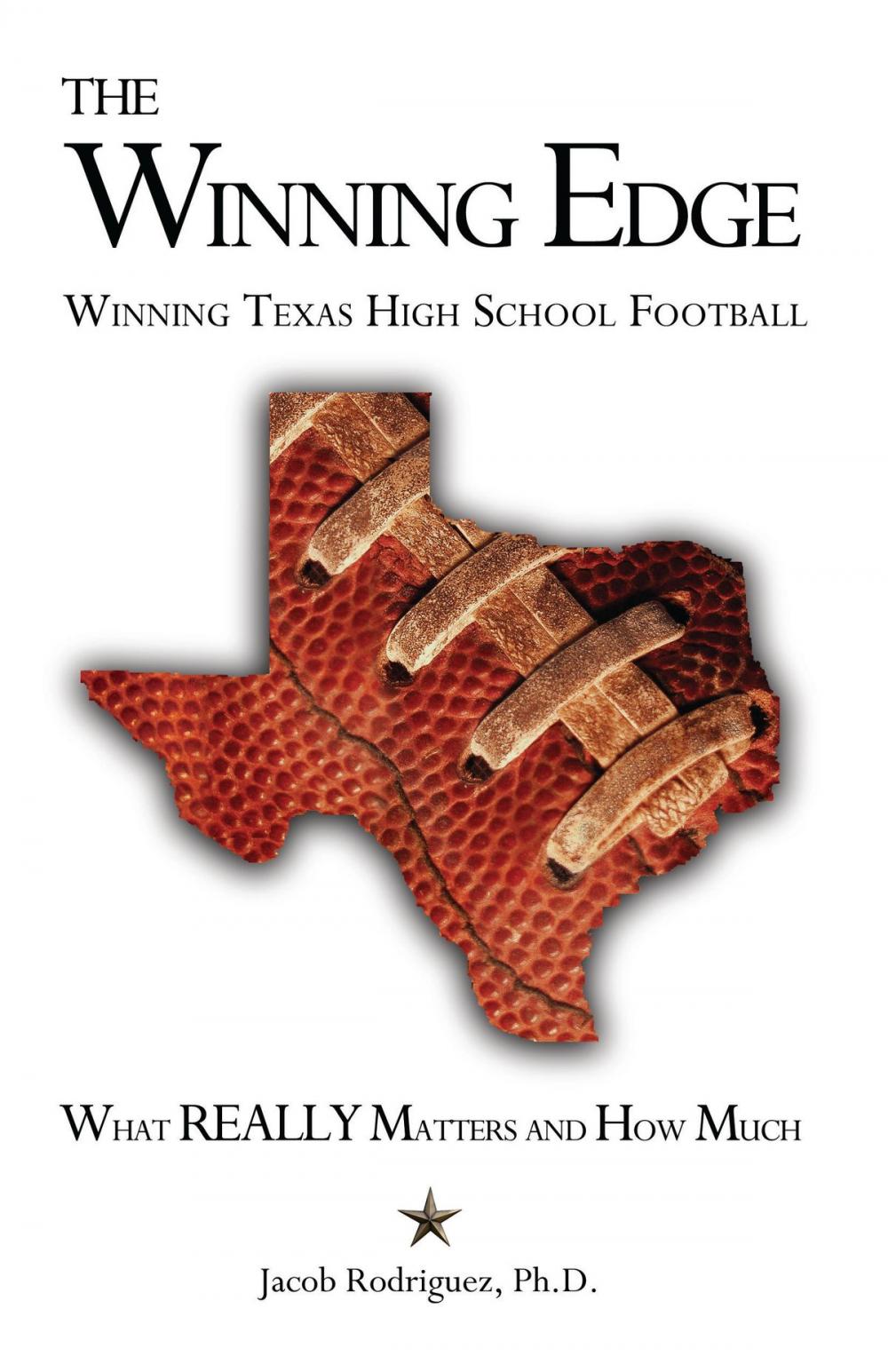 Big bigCover of The Winning Edge: Winning Texas High School Football, What Really Matters and How Much