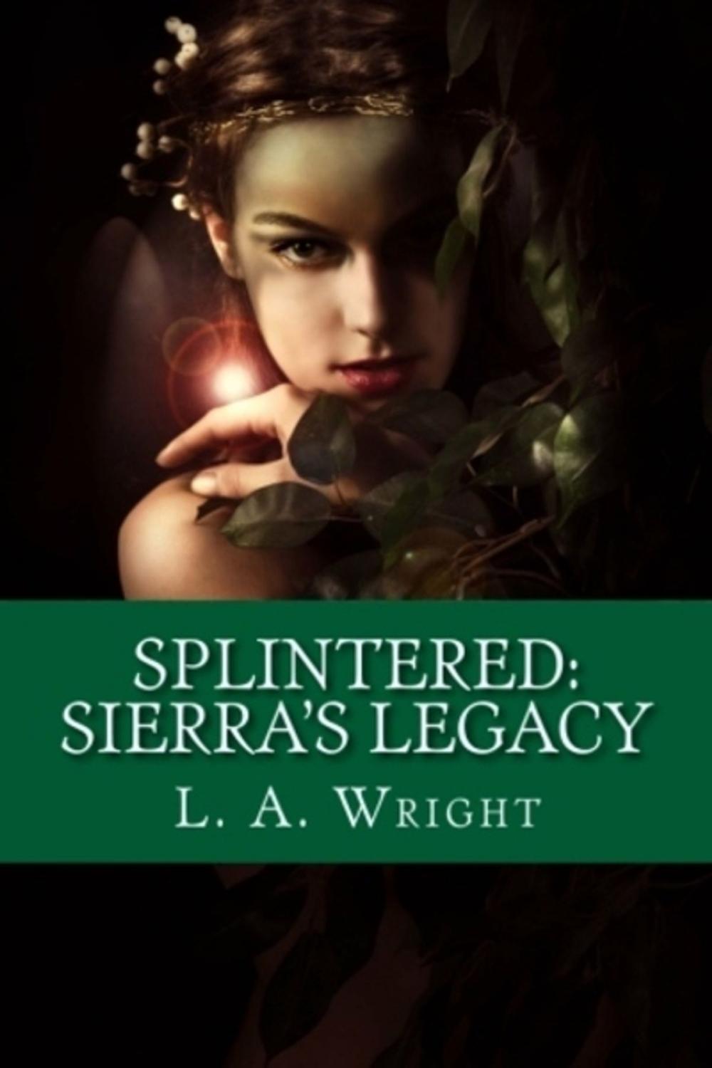 Big bigCover of Splintered: Sierra's Legacy