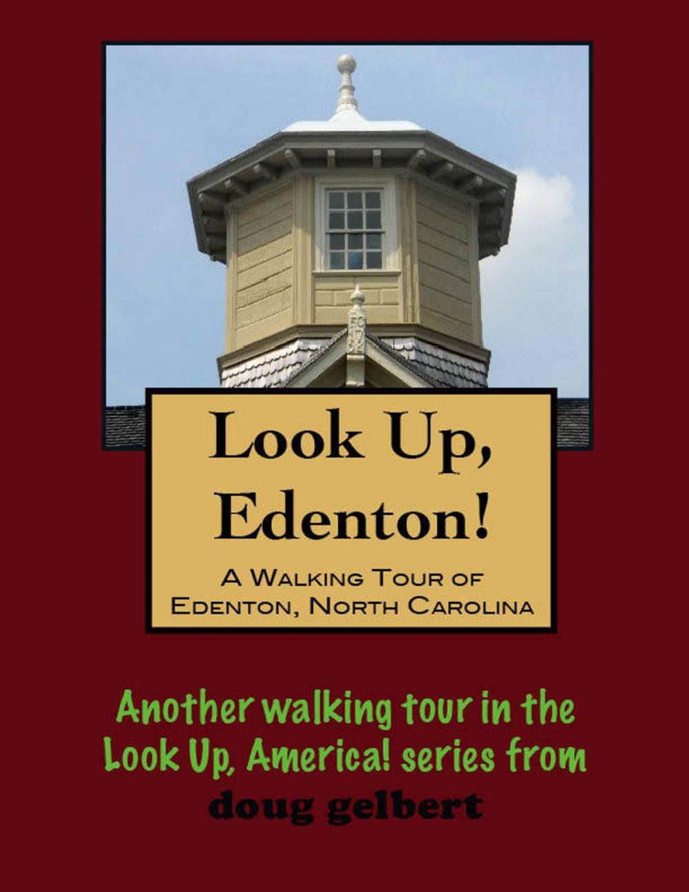 Big bigCover of A Walking Tour of Edenton, North Carolina