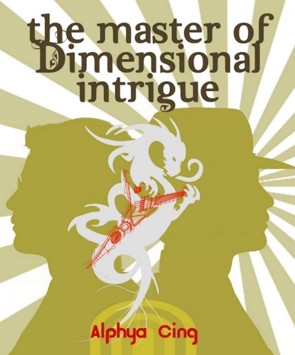 Big bigCover of The Master of Dimensional Intrigue