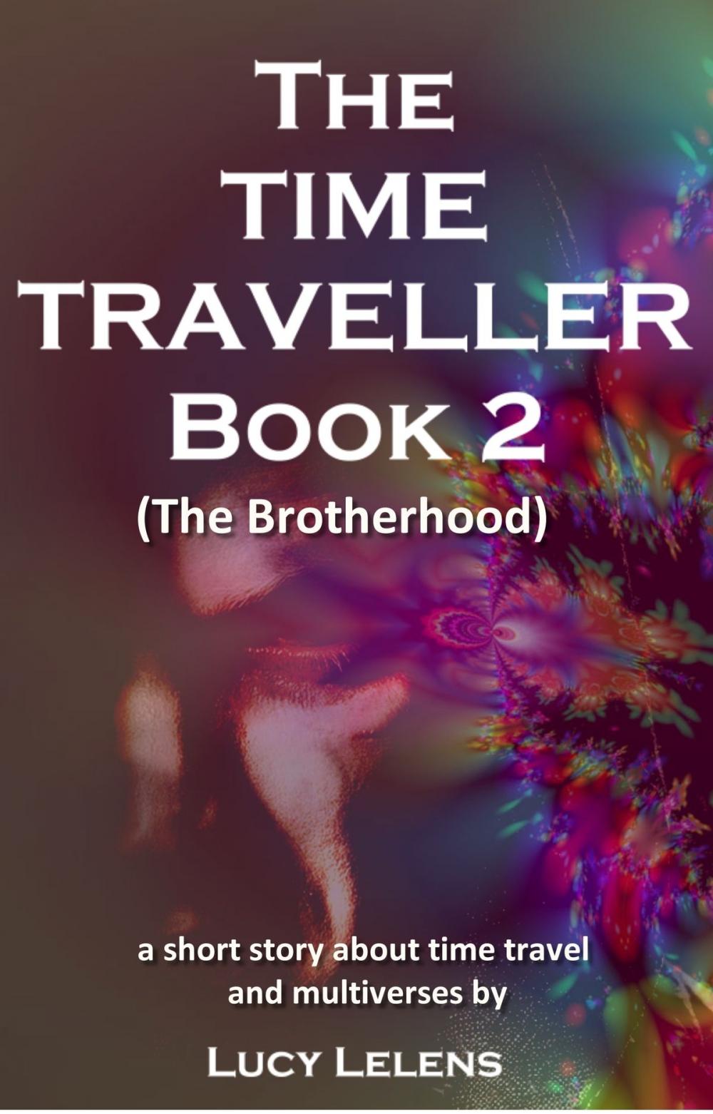 Big bigCover of The Time Traveller: Book 2