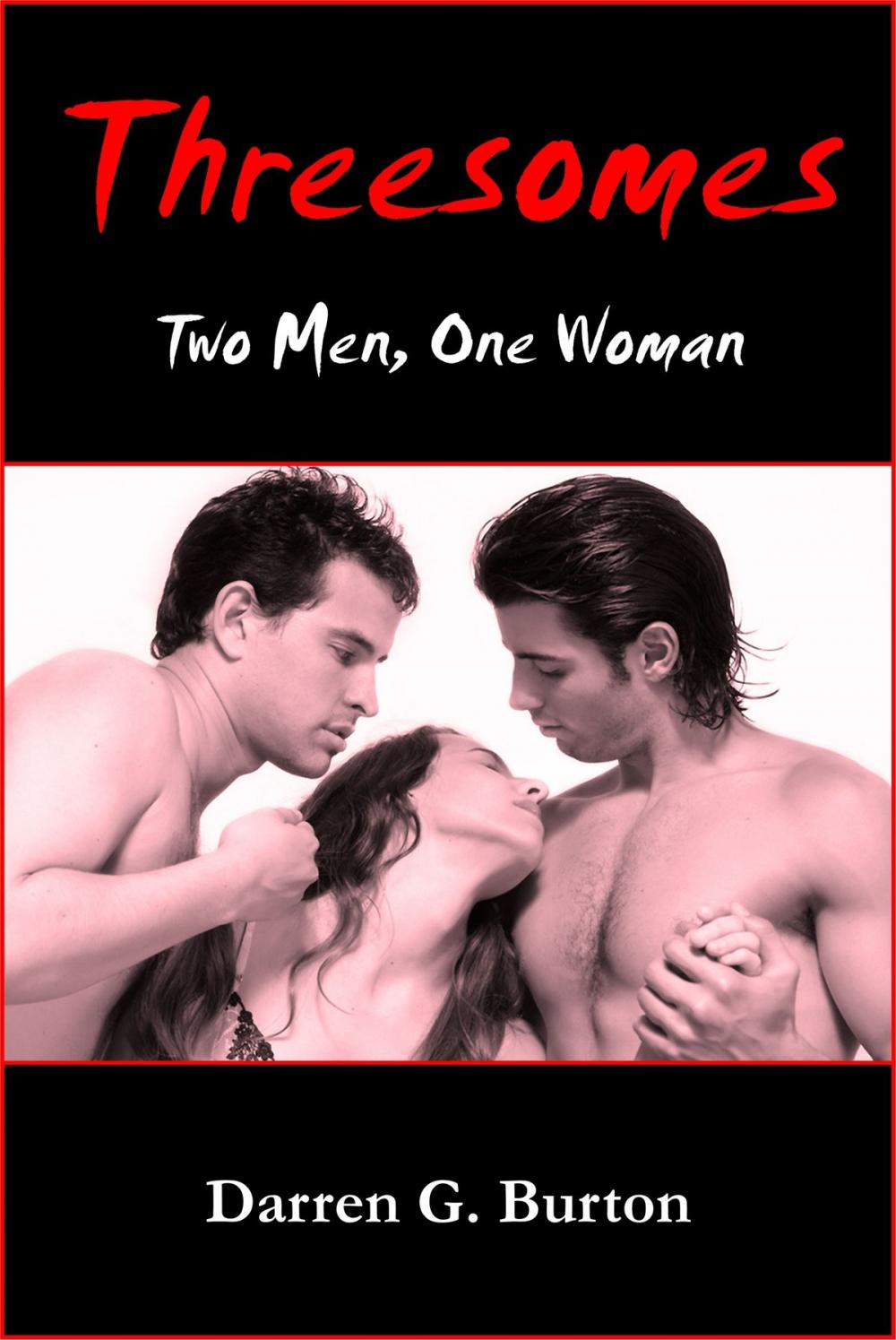 Big bigCover of Threesomes: Two Men, One Woman