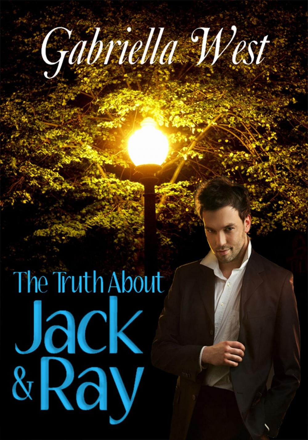 Big bigCover of The Truth About Jack and Ray