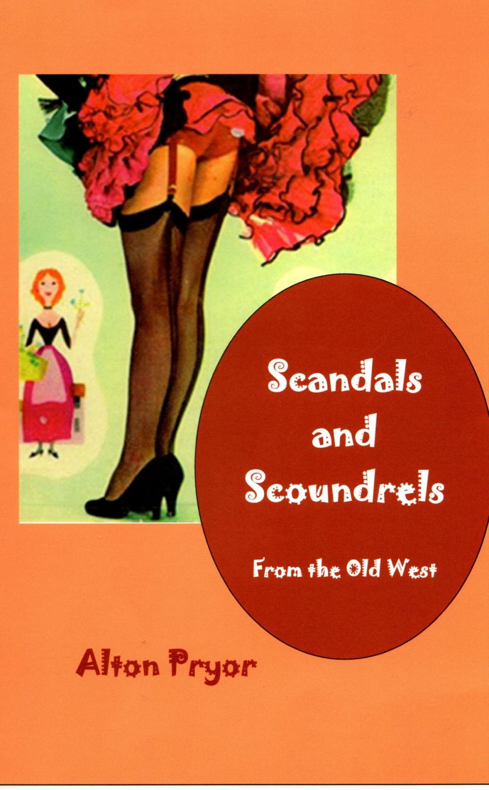 Big bigCover of Scandals and Scoundrels from the Old West