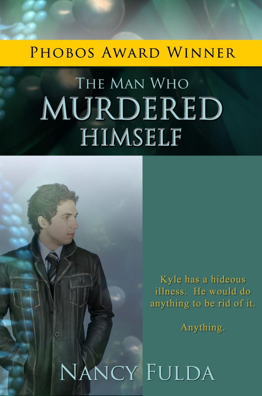 Big bigCover of The Man Who Murdered Himself: A Short Story