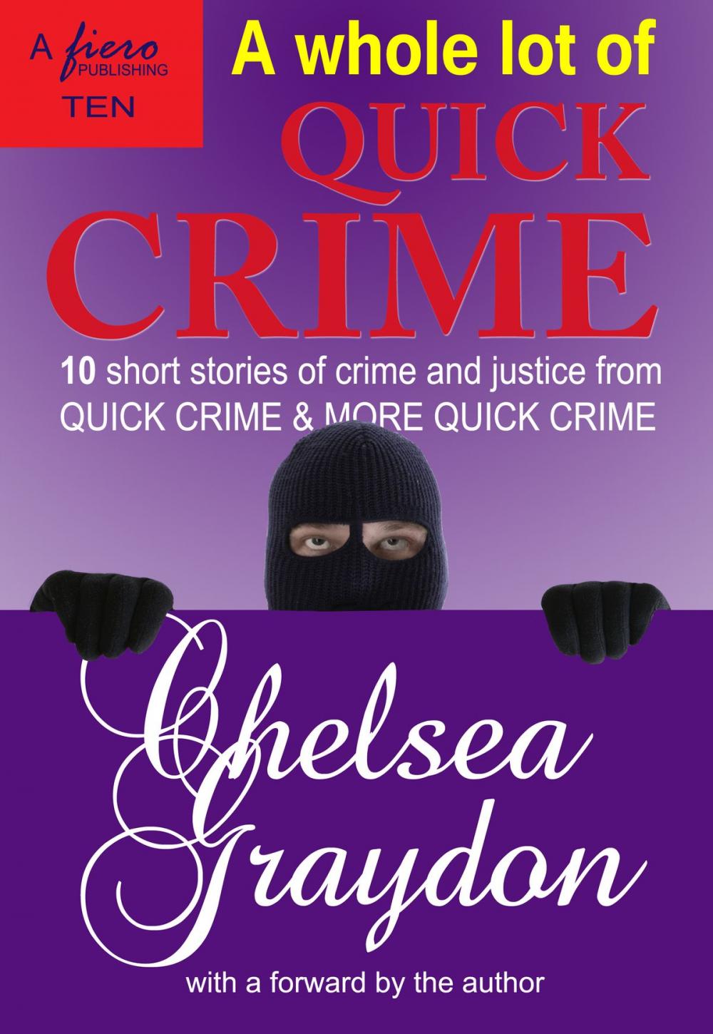 Big bigCover of A Whole Lot of Quick Crime