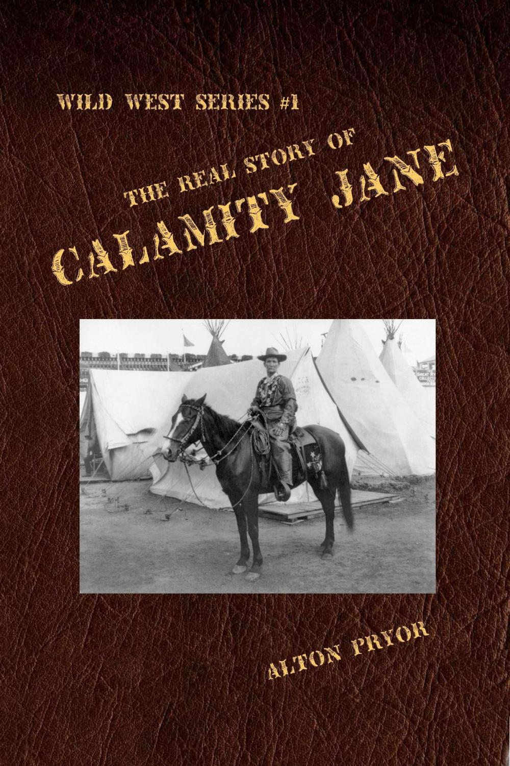 Big bigCover of The Real Story of Calamity Jane