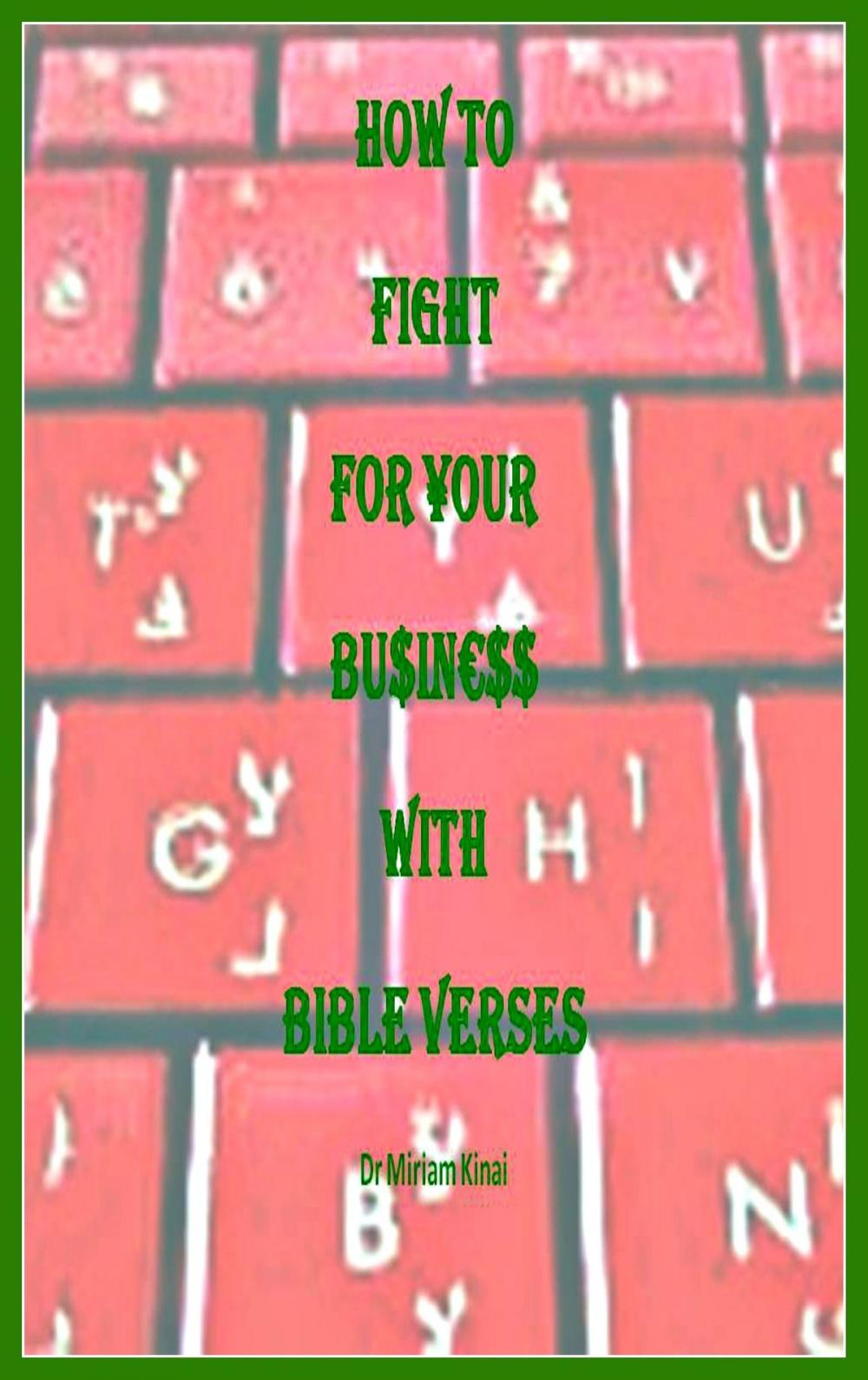 Big bigCover of How to Fight for your Business with Bible Verses