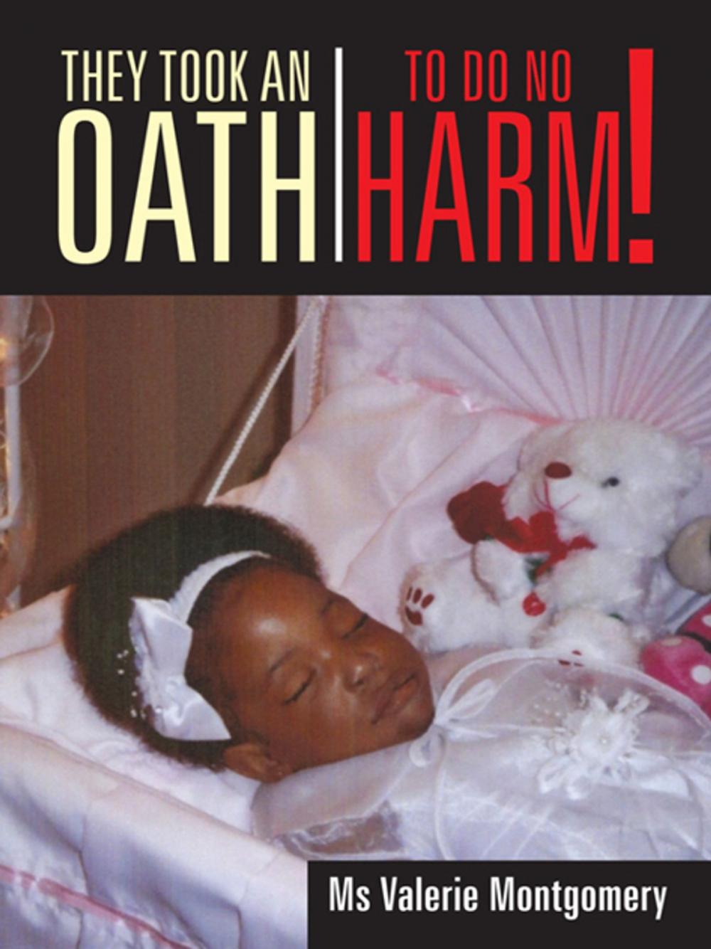 Big bigCover of They Took an Oath to Do No Harm!