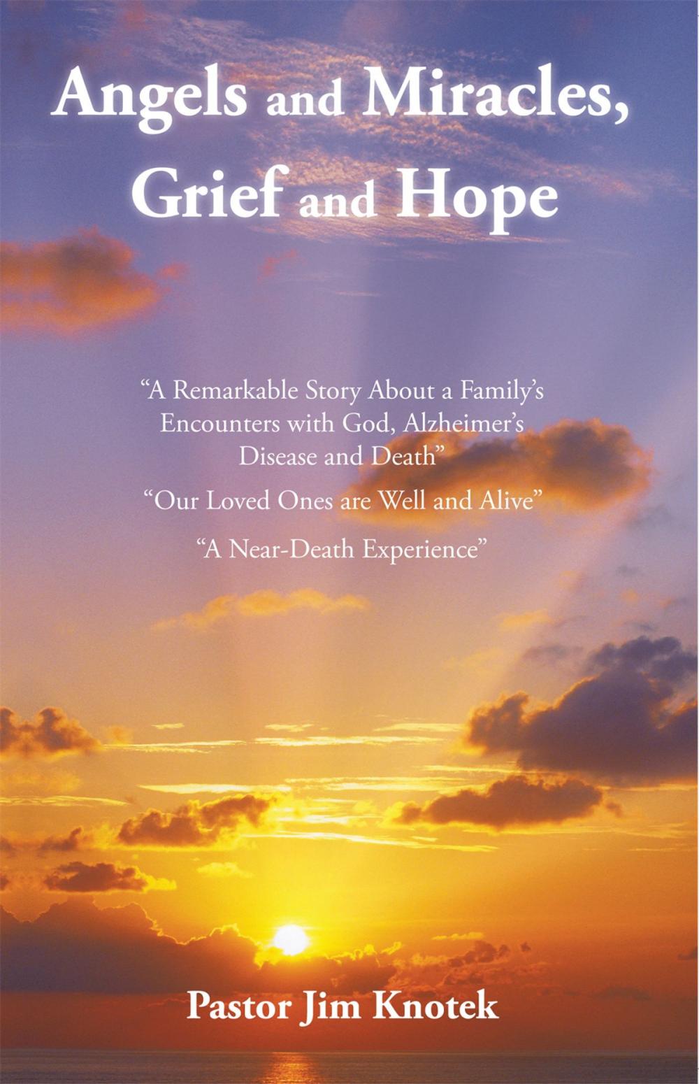 Big bigCover of Angels and Miracles, Grief and Hope