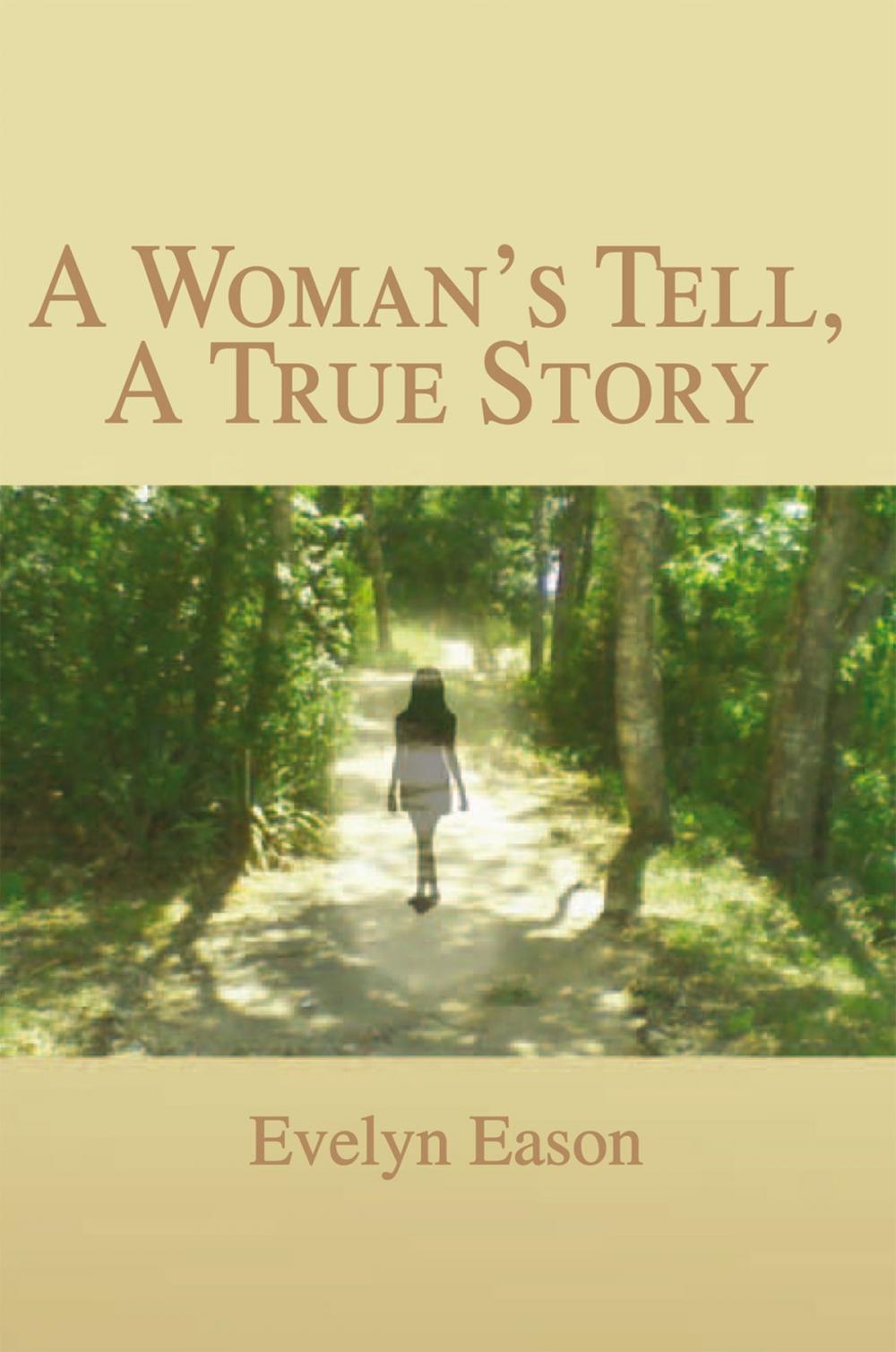 Big bigCover of A Woman's Tell, a True Story