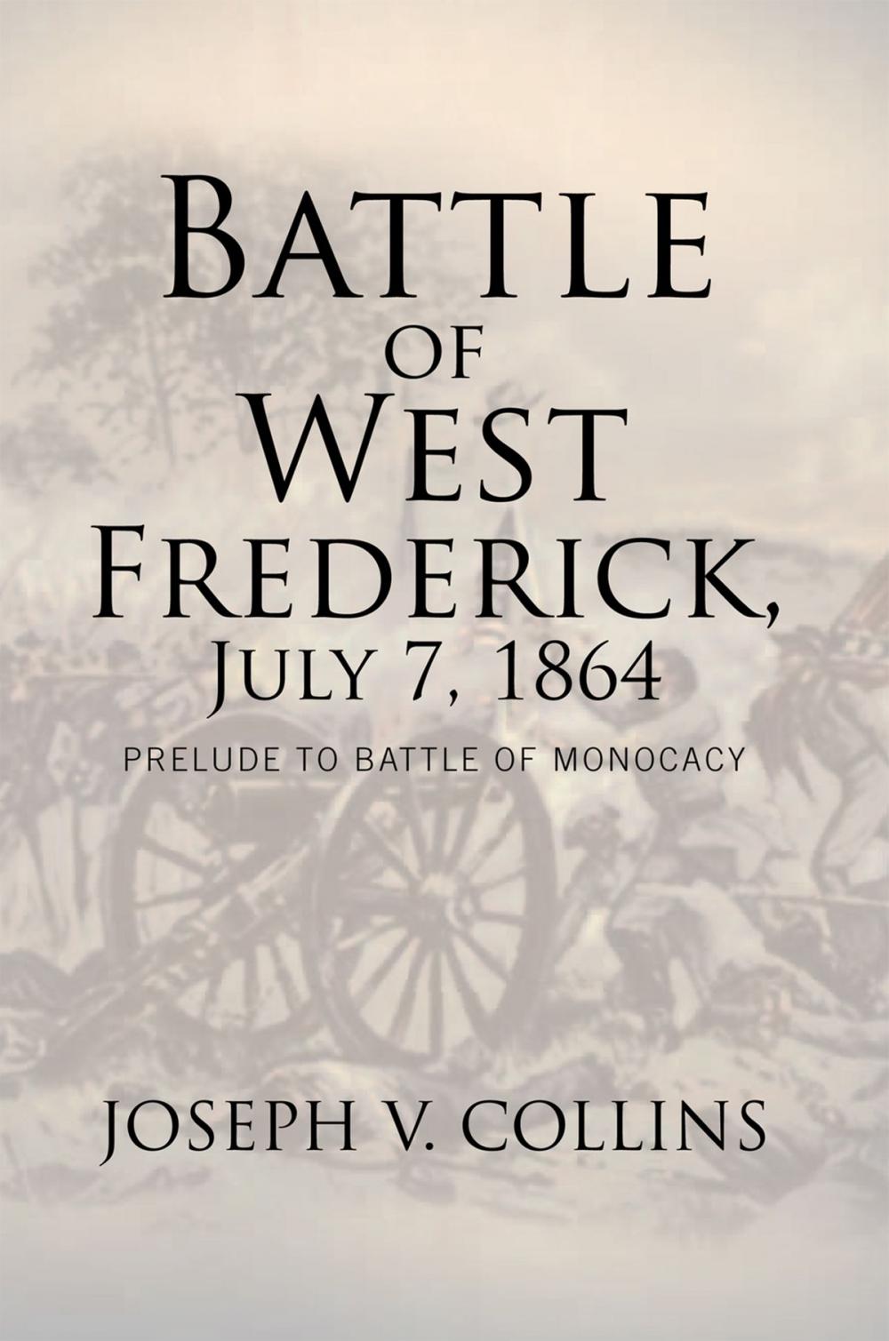 Big bigCover of Battle of West Frederick, July 7, 1864