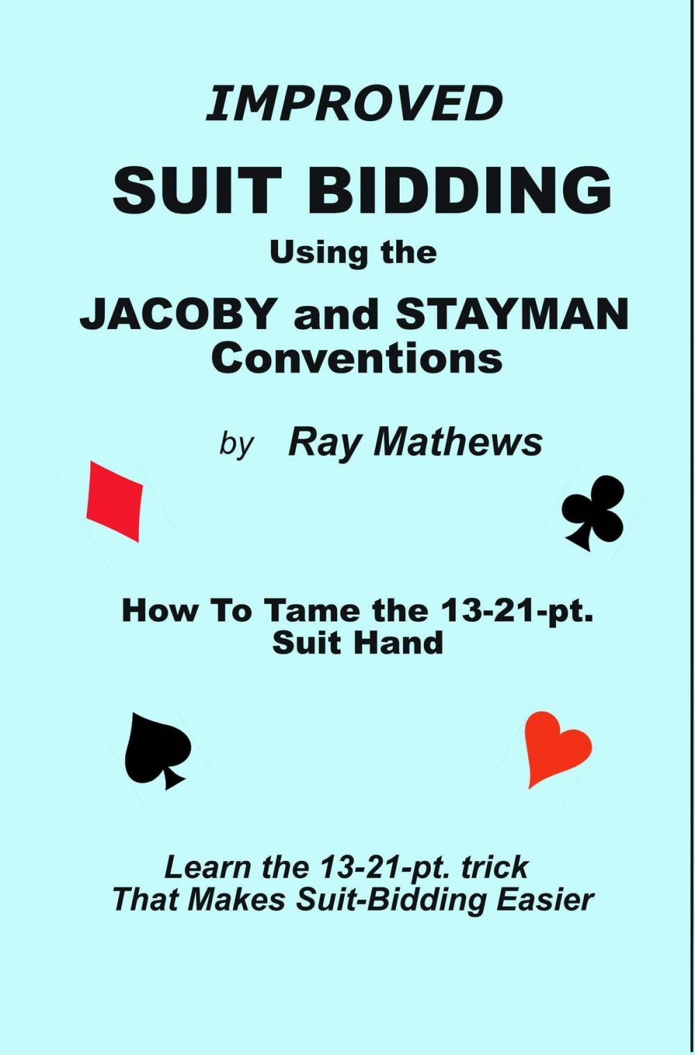 Big bigCover of Suit-Bidding with the Jacoby and Stayman Conventions