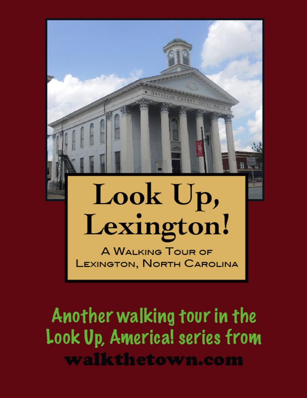 Big bigCover of A Walking Tour of Lexington, North Carolina