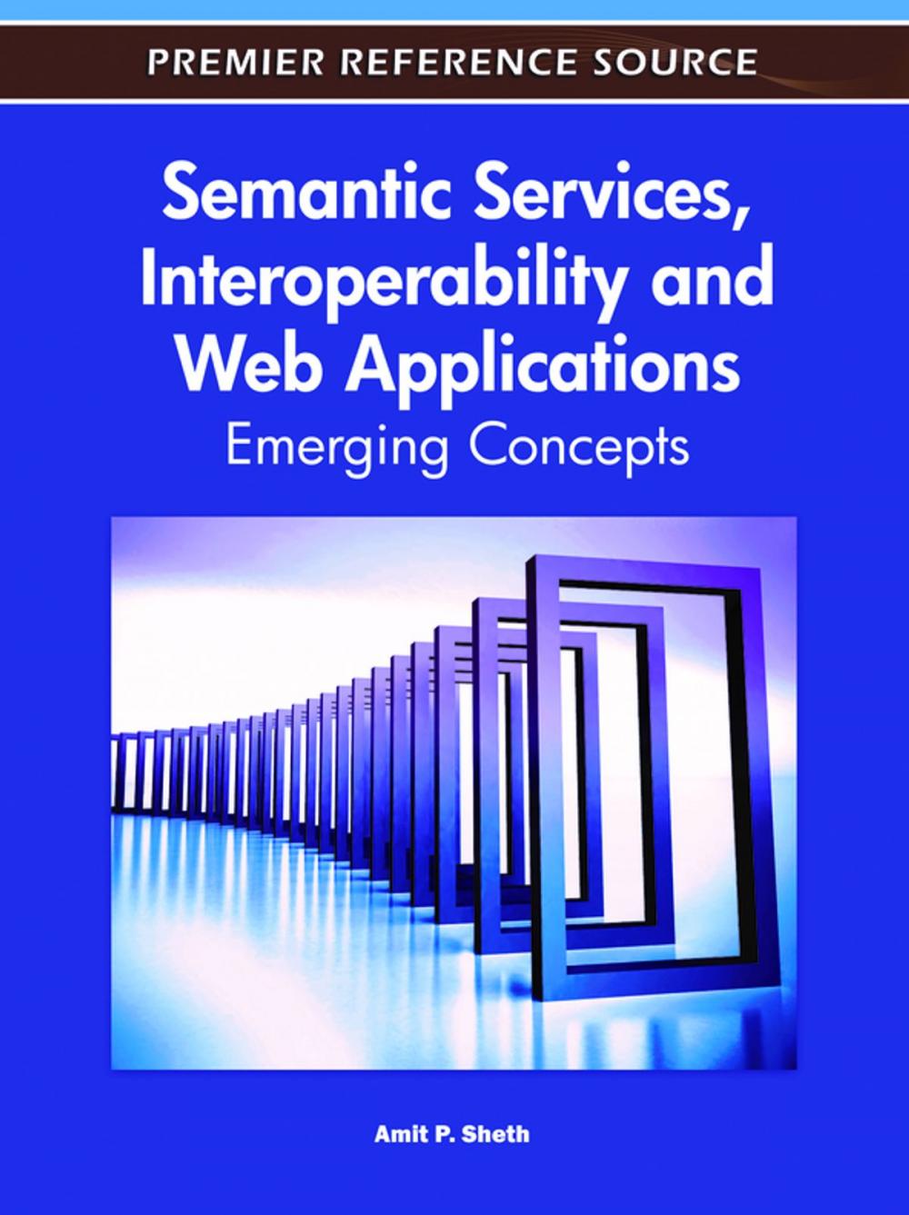 Big bigCover of Semantic Services, Interoperability and Web Applications