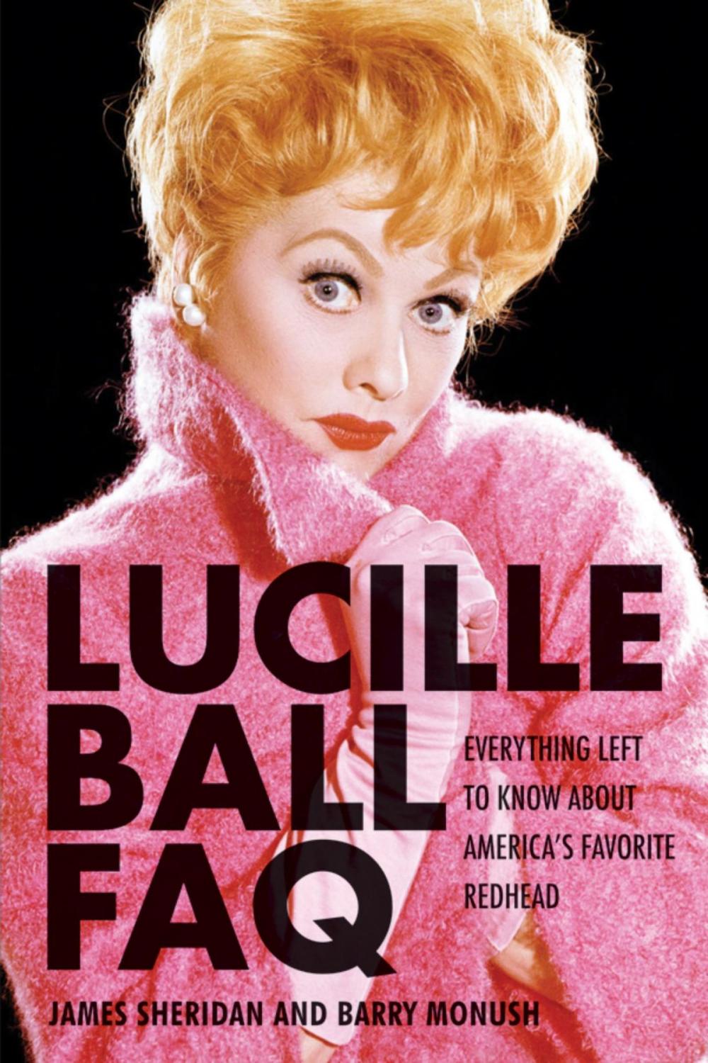 Big bigCover of Lucille Ball FAQ