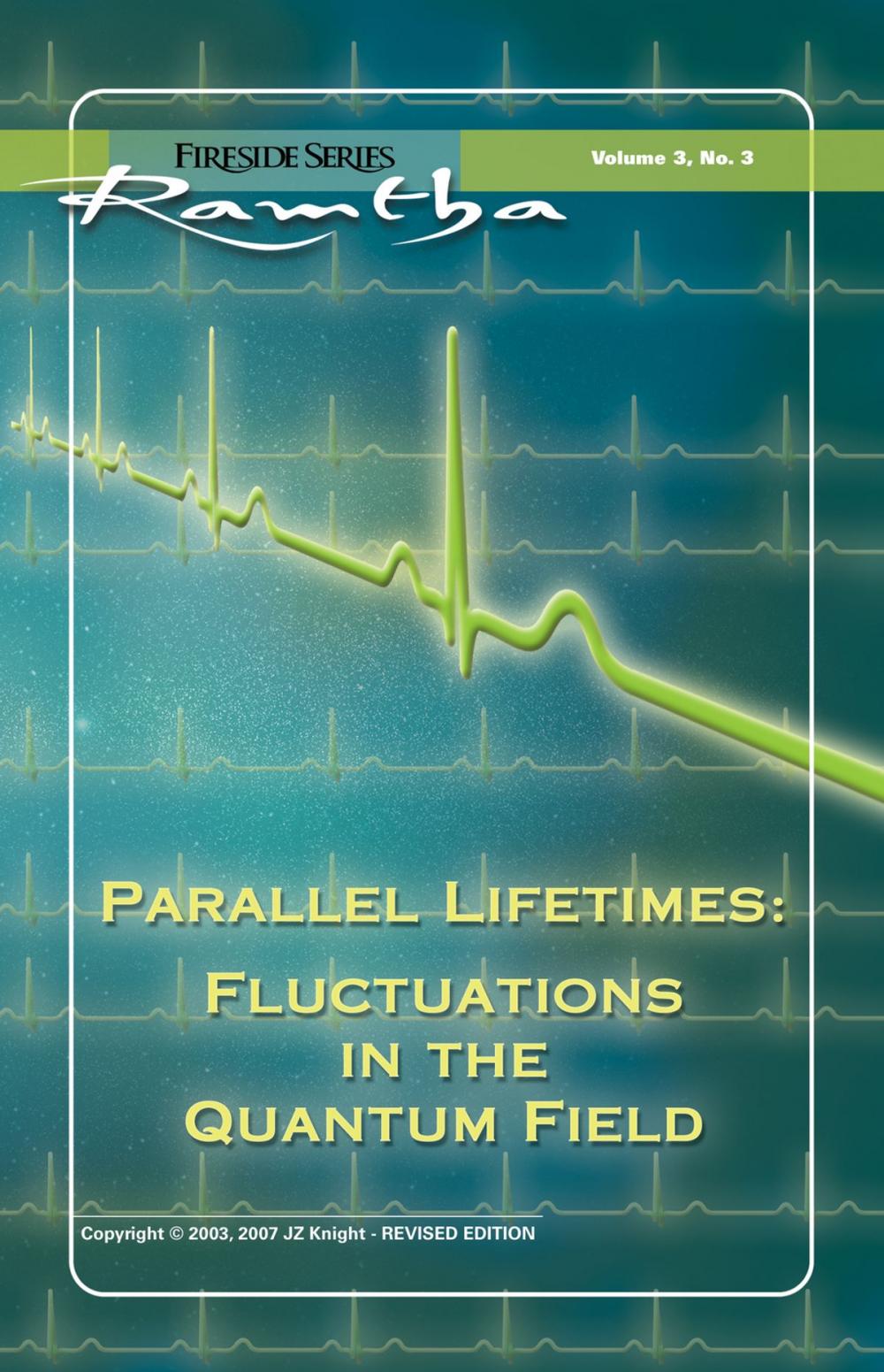 Big bigCover of Parallel Lifetimes: Fluctuations In The Quantum Field: Fluctuations In The Quantum Field