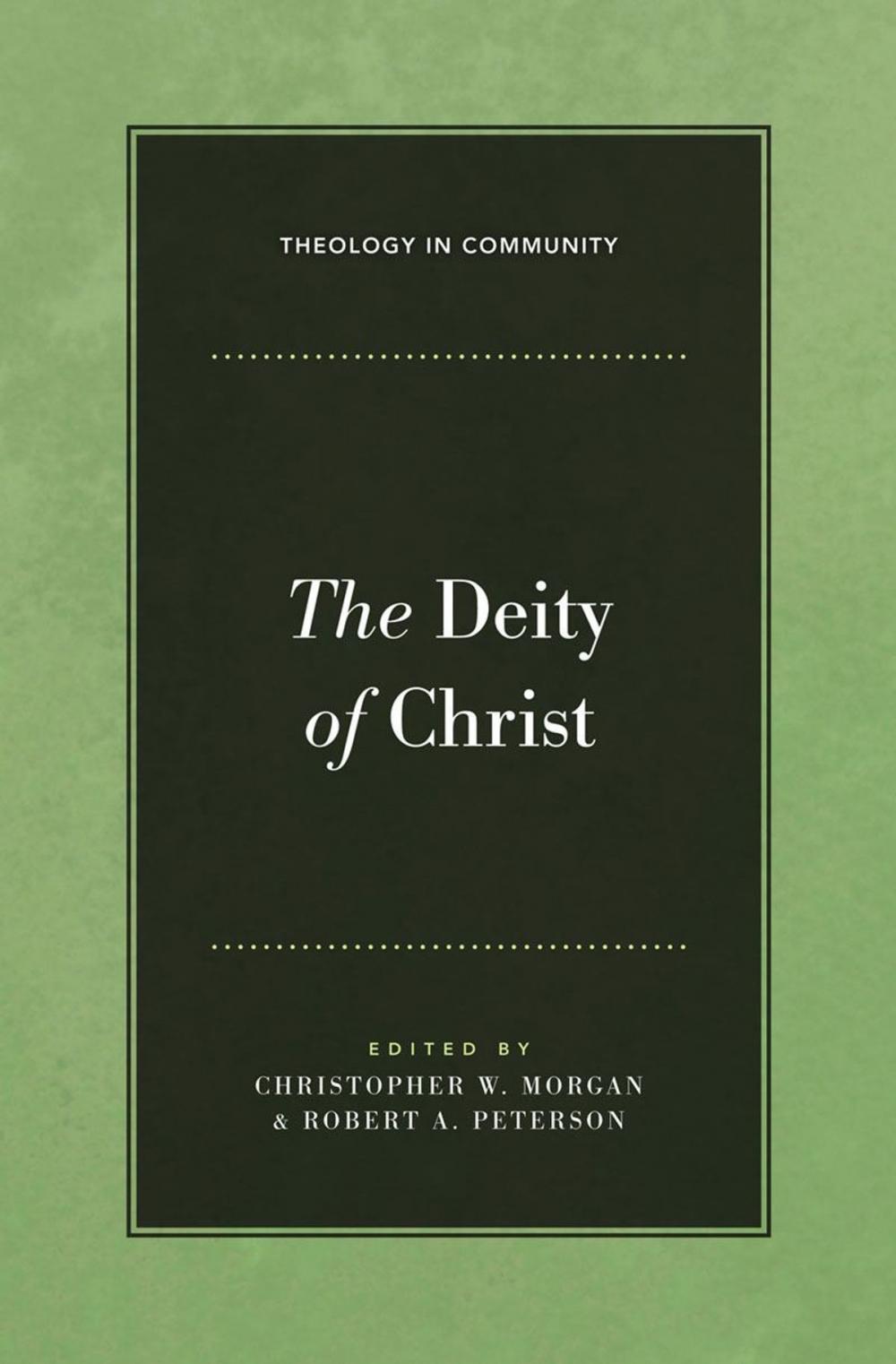 Big bigCover of The Deity of Christ