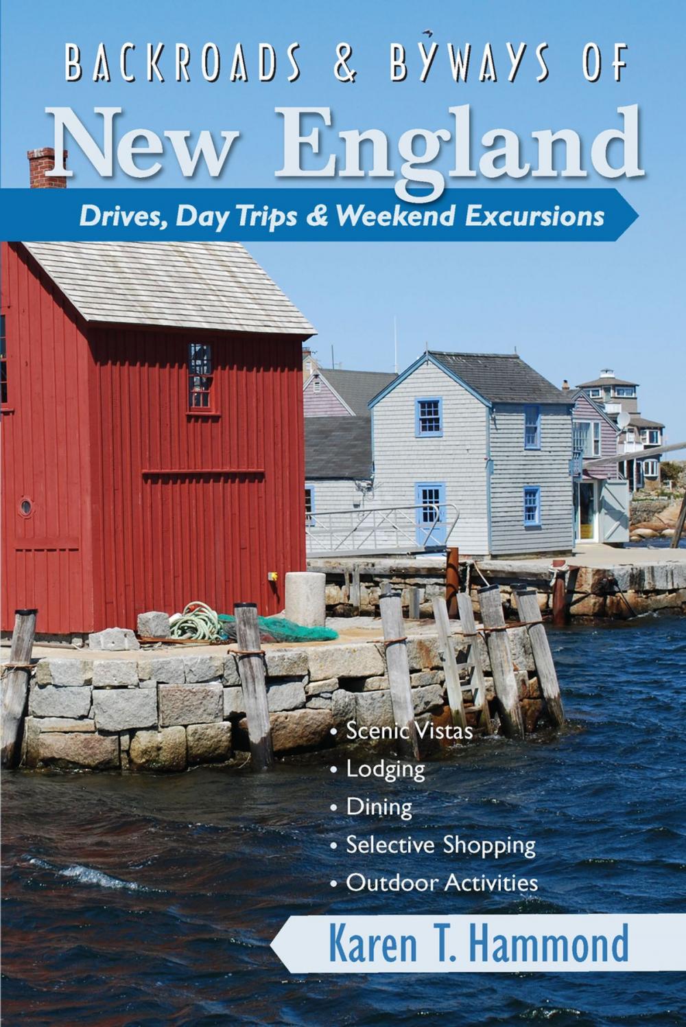 Big bigCover of Backroads & Byways of New England: Drives, Day Trips & Weekend Excursions (Backroads & Byways)