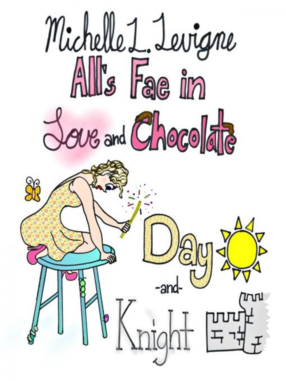 Big bigCover of Day and Knight: All's Fae in Love and Chocolate #1