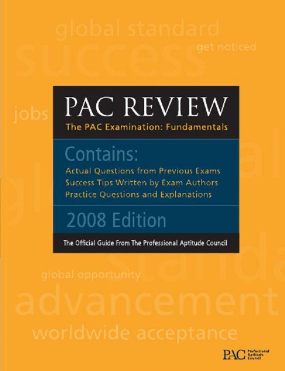 Big bigCover of Professional Aptitude Council Official Guide: PAC Exam Review: PAC IT Baseline Exam Review: Professional Aptitude Council IT Baseline Exam Review