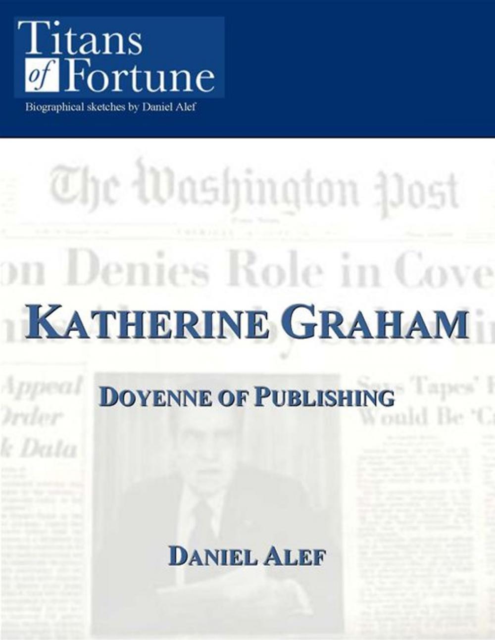 Big bigCover of Katharine Graham: Doyenne of Publishing