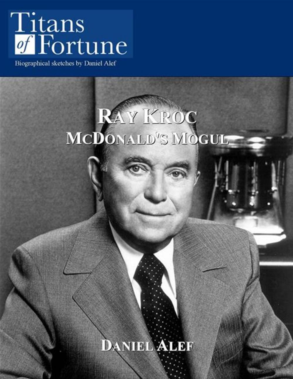 Big bigCover of Ray Kroc: McDonald's Mogul