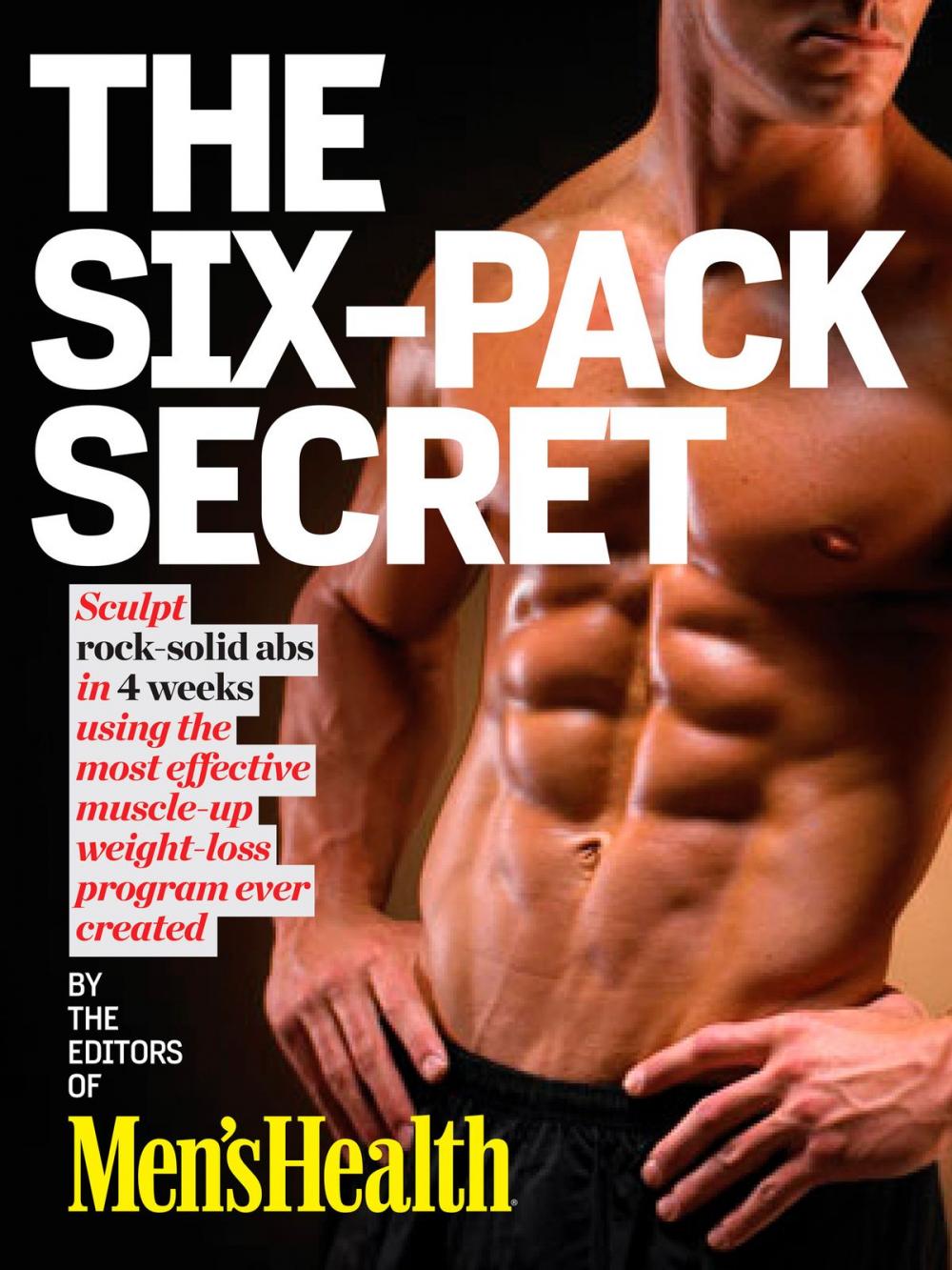 Big bigCover of Men's Health The Six-Pack Secret