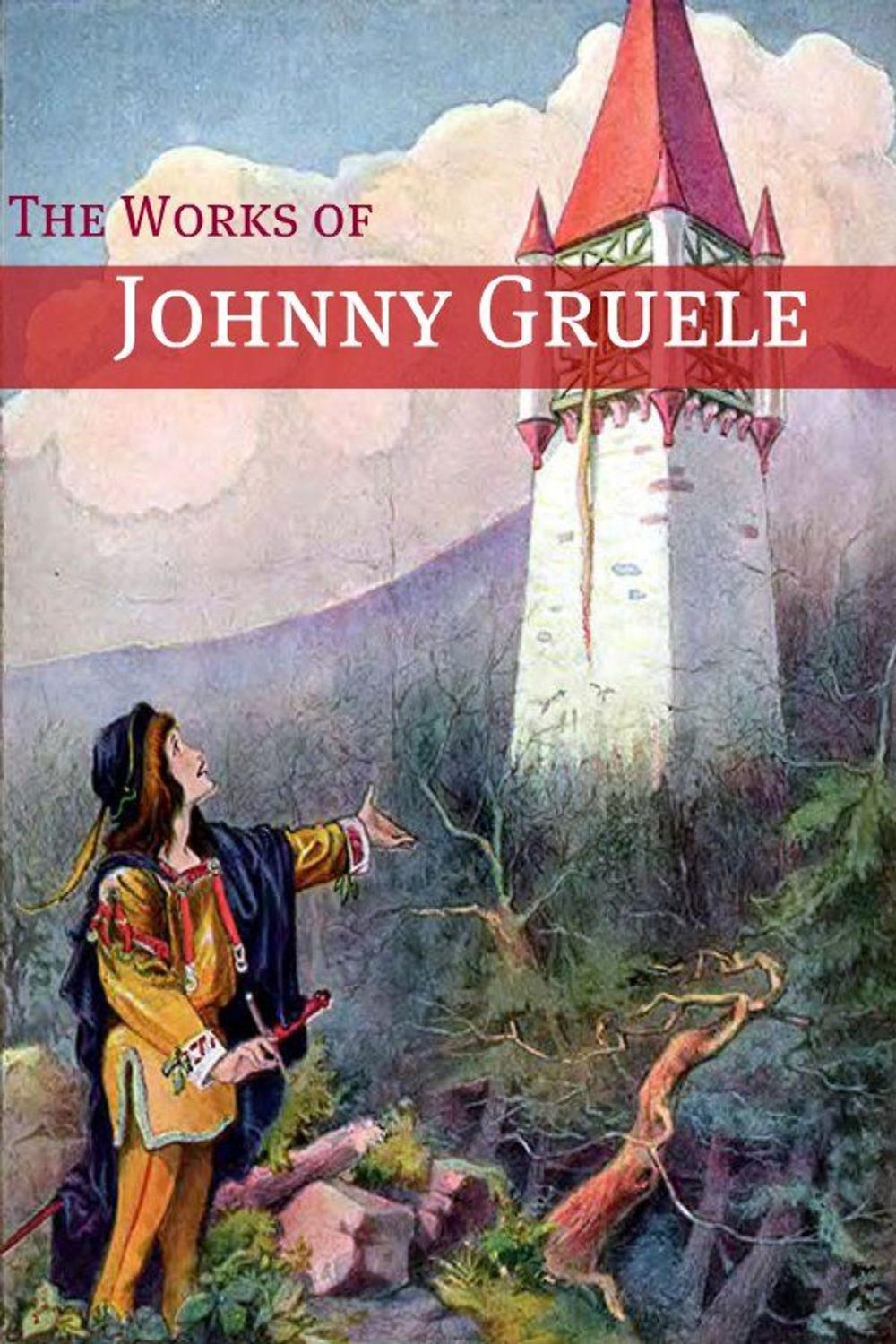 Big bigCover of The Works of Johnny Gruelle